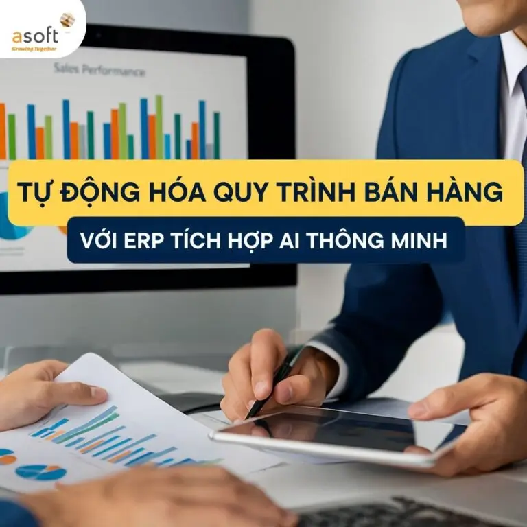 Tự động hóa quy trình bán hàng với ERP tích hợp AI
