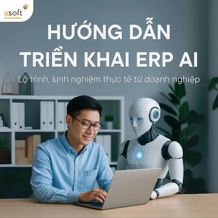 Hướng dẫn triển khai ERP AI lộ trình chi tiết