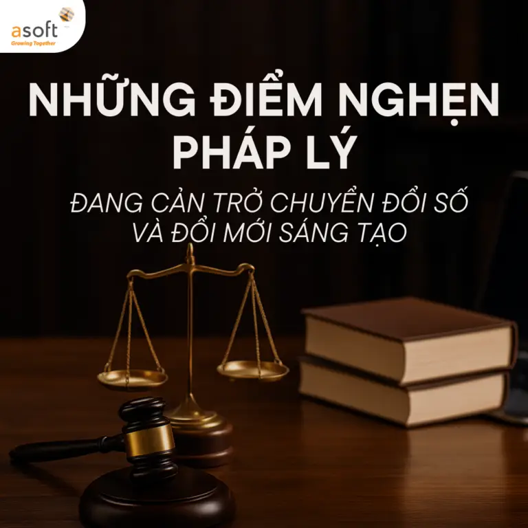 Những điểm nghẽn pháp lý đang cản trở chuyển đổi số và đổi mới sáng tạo