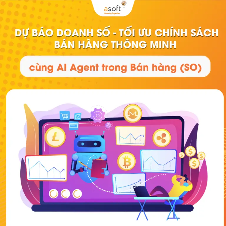 AI Agent trong Bán hàng – Bán đúng, bán trúng với ASOFT-ERP9