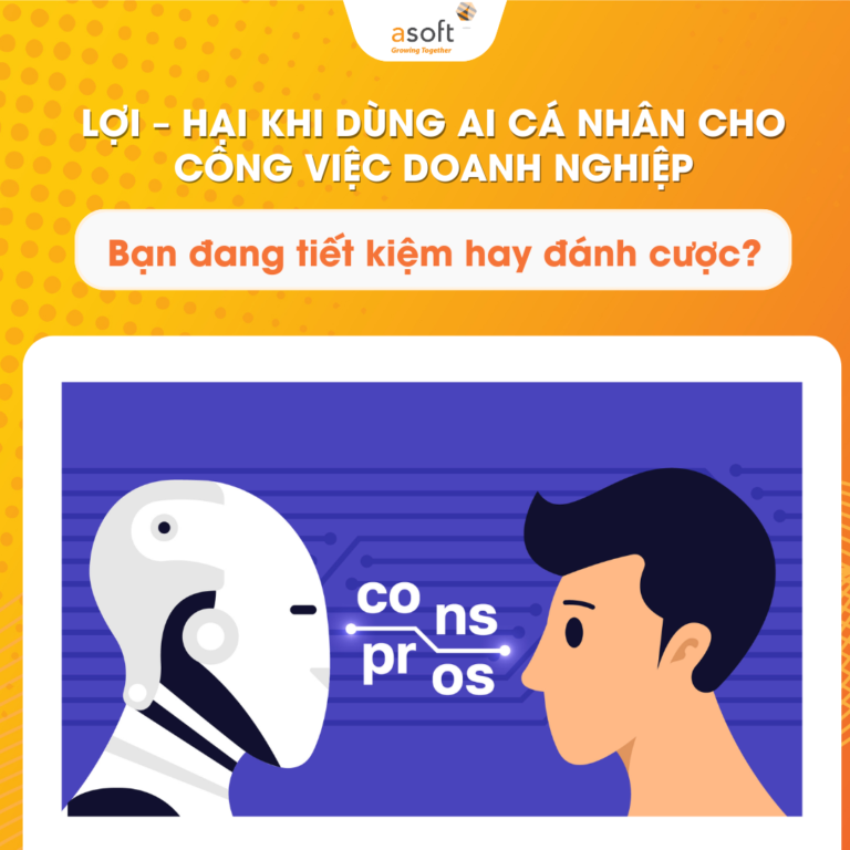 Lợi – Hại khi dùng AI cá nhân cho công việc DN: Bạn đang tiết kiệm hay đánh cược?