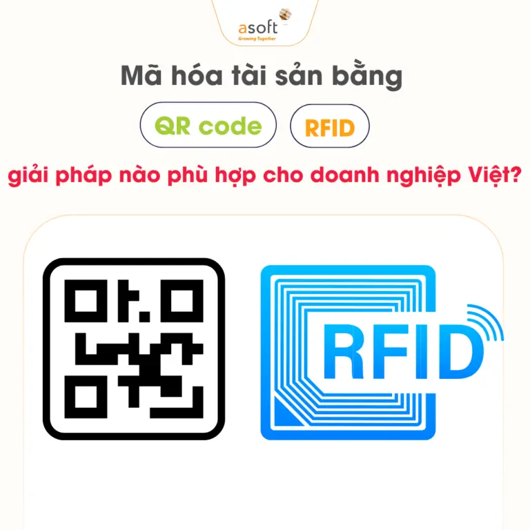 Mã hóa tài sản bằng QR code và RFID – giải pháp nào phù hợp cho doanh nghiệp Việt?
