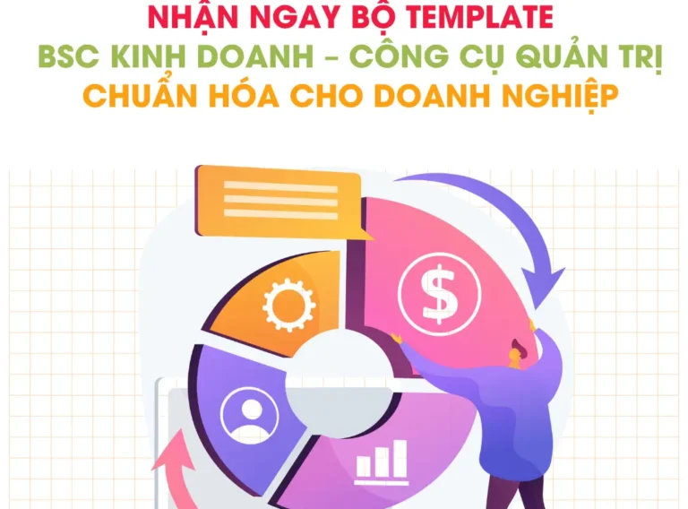 Nhận ngay Bộ Template BSC Kinh doanh – Công cụ quản trị chuẩn hóa cho doanh nghiệp