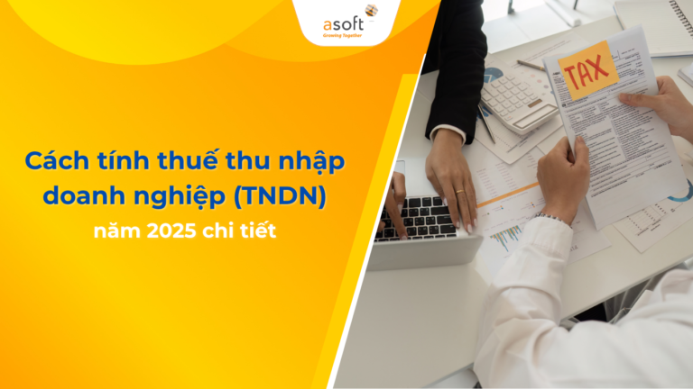 Cách tính thuế thu nhập doanh nghiệp 2025