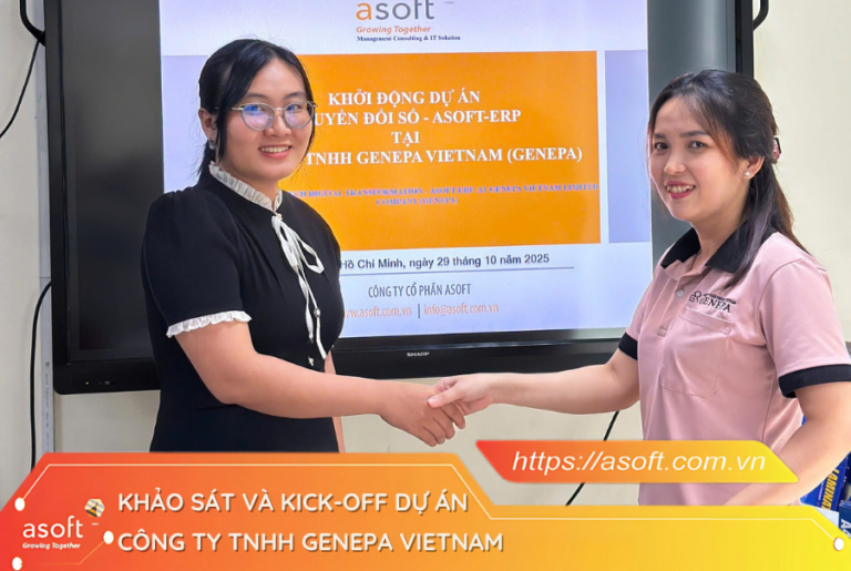 Kick off - Dự án ASOFT-ERP cùng công ty TNHH GENEPA VIETNAM