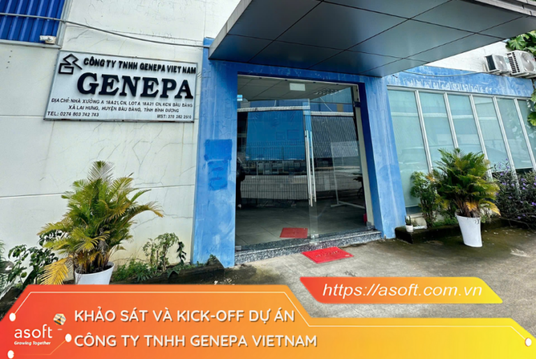 Kick off - Dự án ASOFT-ERP cùng công ty TNHH GENEPA VIETNAM