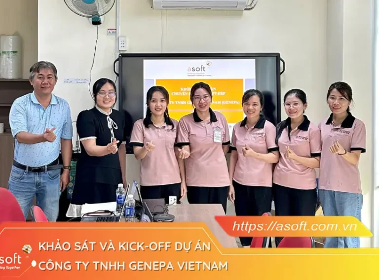 Genepa VietNam Kick off - Dự án ASOFT-ERP cùng công ty TNHH GENEPA VIETNAM