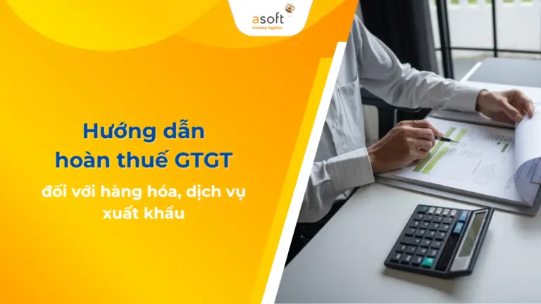 Hướng dẫn hoàn thuế GTGT đối với hàng hóa, dịch vụ xuất khẩu