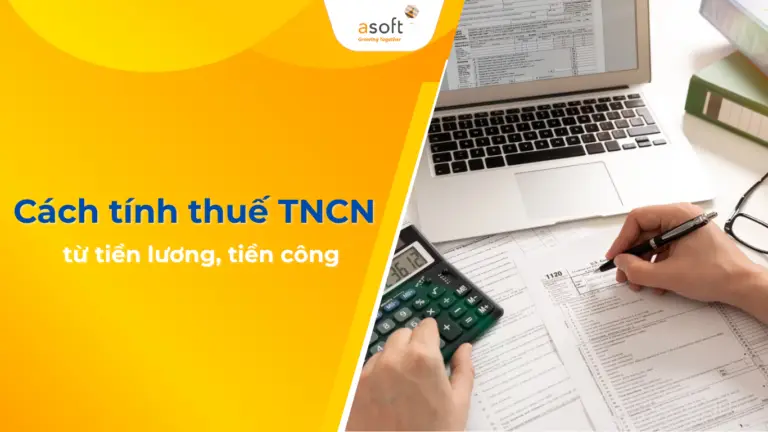 Cách tính thuế TNCN từ tiền lương, tiền công