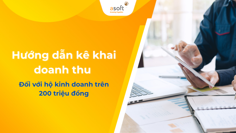 Hướng dẫn kê khai doanh thu đối với hộ kinh doanh trên 200 triệu đồng