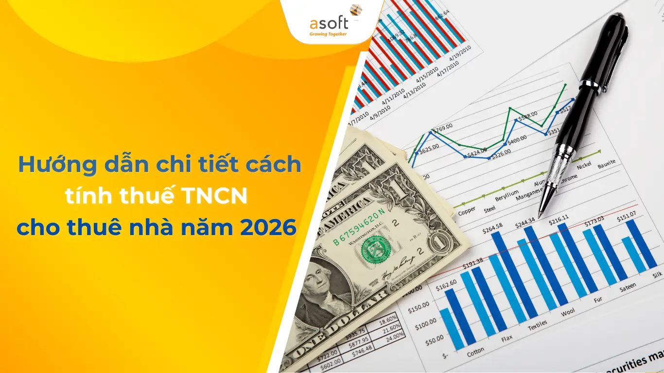 Hướng dẫn chi tiết cách tính thuế TNCN cho thuê nhà năm 2026