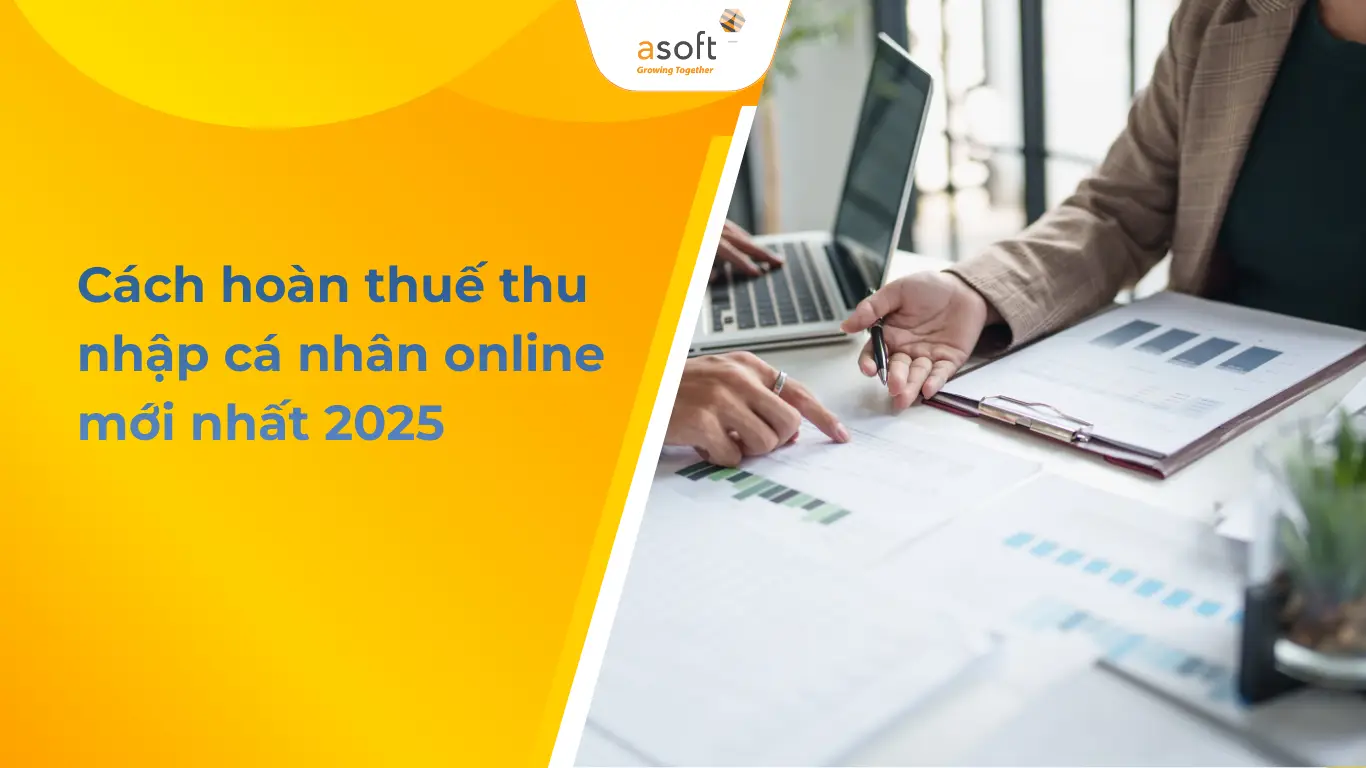 Cách hoàn thuế thu nhập cá nhân online mới nhất 2025
