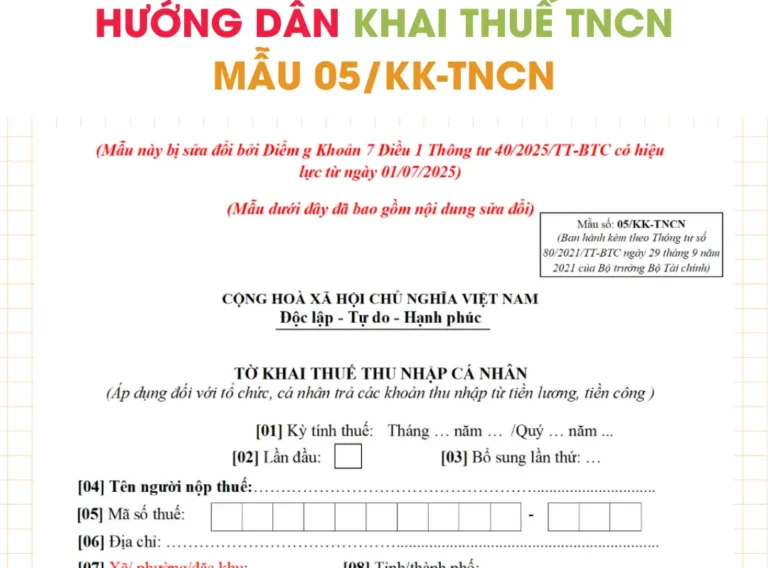 Hướng dẫn khai thuế TNCN mới nhất từ 1/7/2025 (Mẫu 05/KK-TNCN)