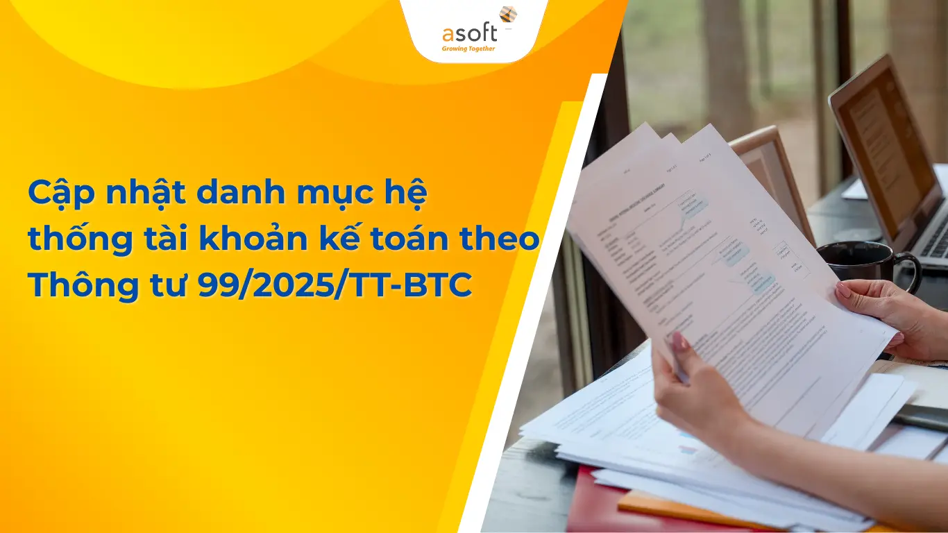 Cập nhật danh mục hệ thống tài khoản kế toán theo Thông tư 99/2025/TT-BTC
