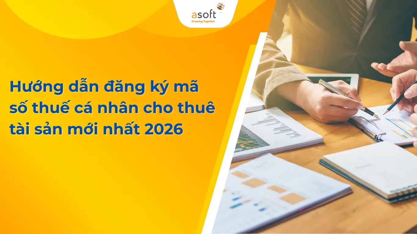 Hướng dẫn đăng ký mã số thuế cá nhân cho thuê tài sản mới nhất 2026