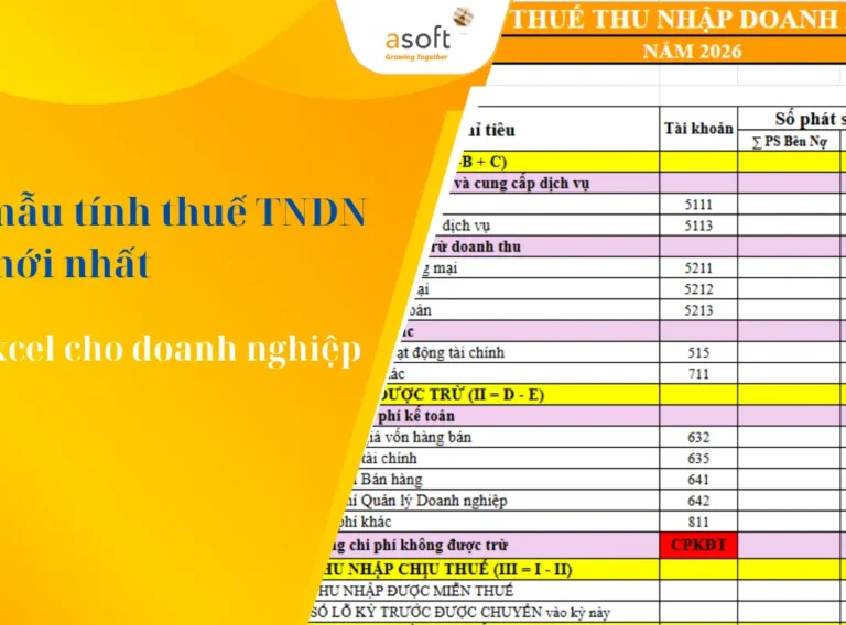 Biểu- mẫu -tính- thuế- TNDN- 2026 -mới -nhất- trên- Excel- cho- doanh- nghiệp