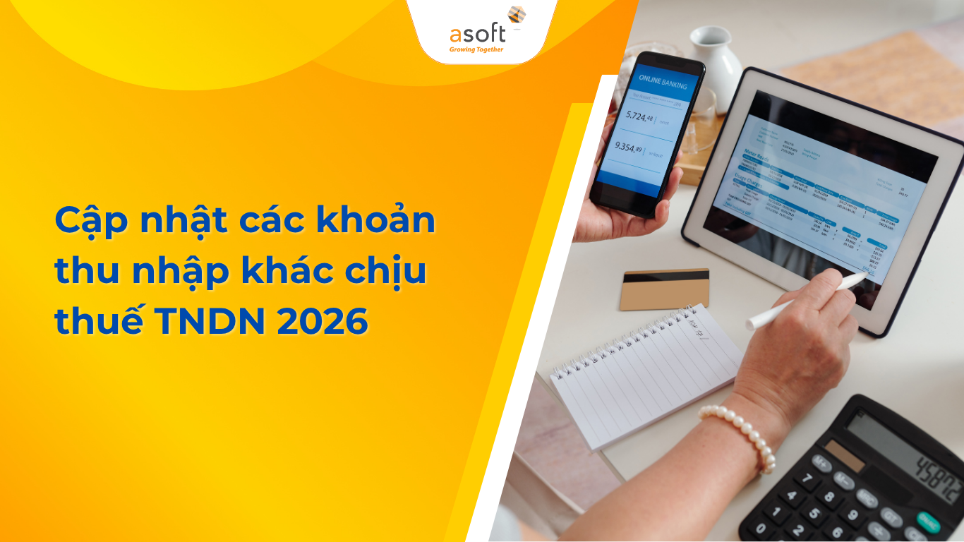 Cập nhật các khoản thu nhập khác chịu thuế TNDN 2026