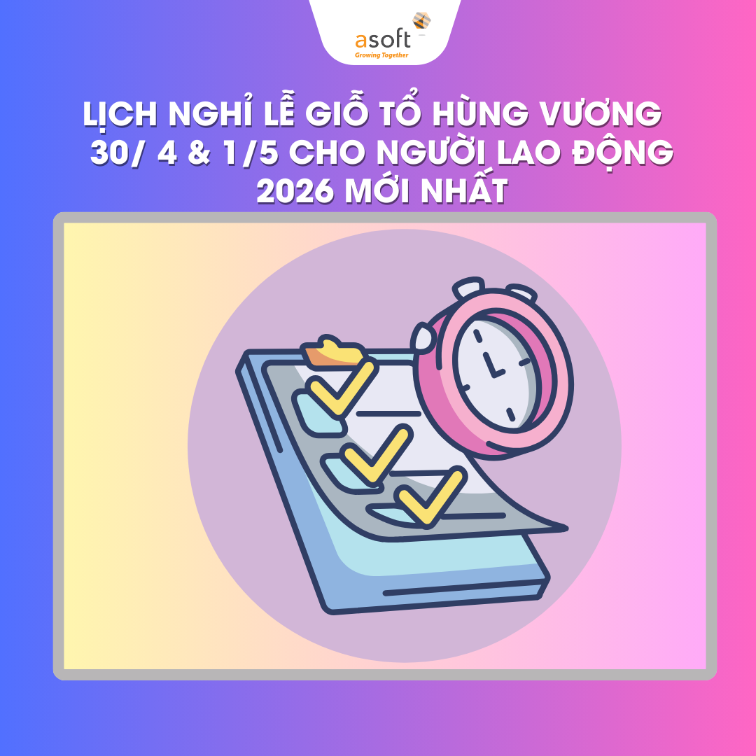 Lịch nghỉ lễ Giỗ tổ Hùng Vương- 30/ 4 &; 1 /5 cho người lao động năm  2026 mới nhất