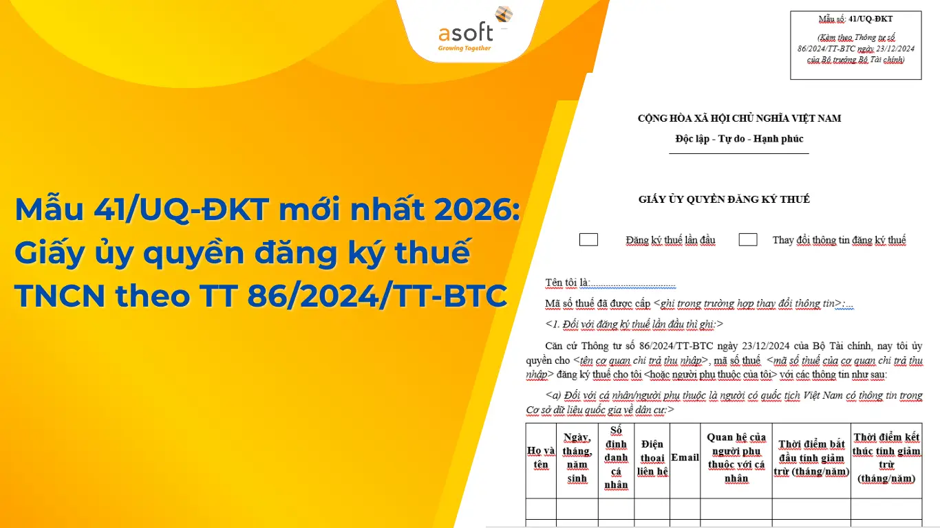 Mẫu 41/UQ-ĐKT mới nhất 2026: Giấy ủy quyền đăng ký thuế TNCN theo TT 86/2024/TT-BTC