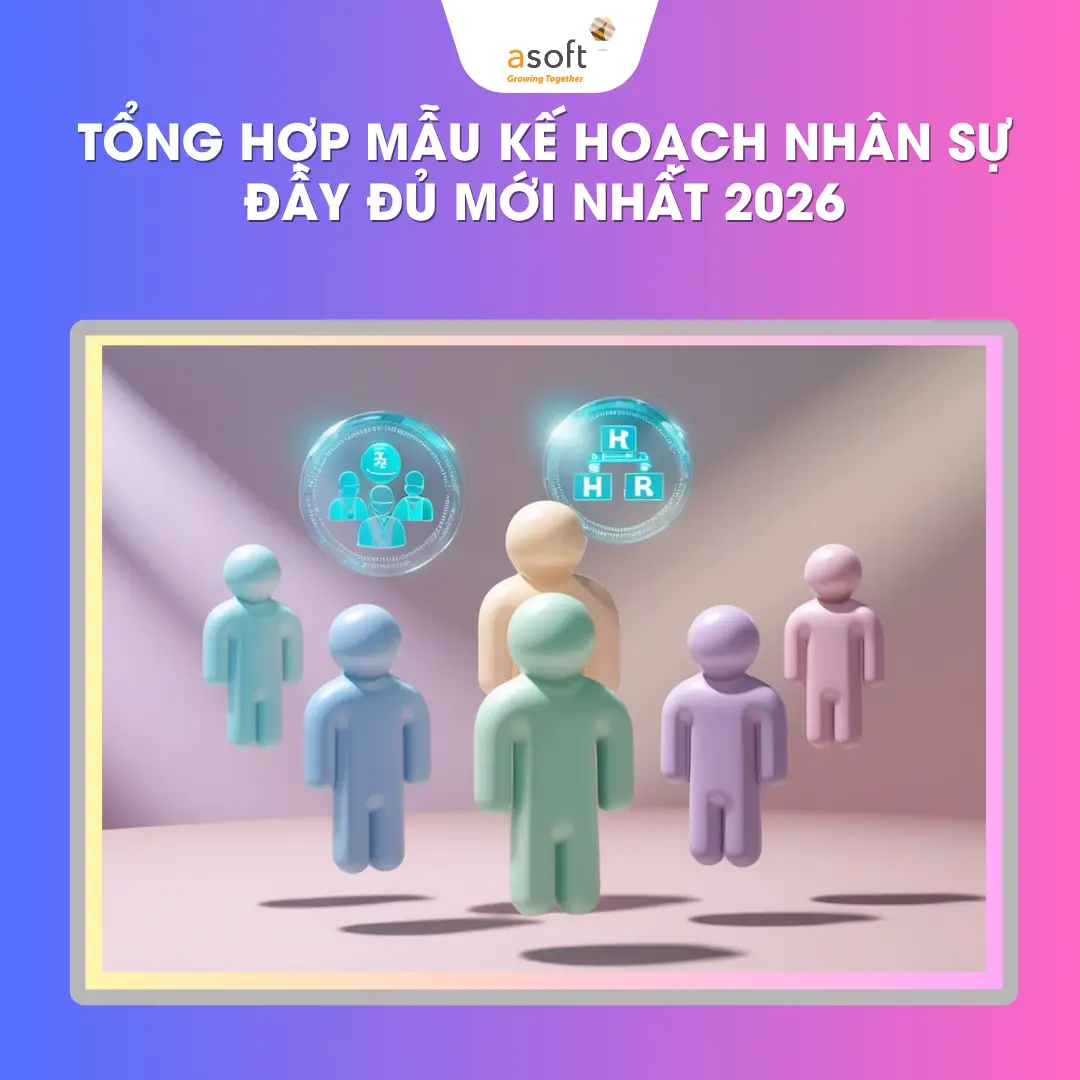 Tổng hợp mẫu kế hoạch nhân sự đầy đủ mới nhất 2026