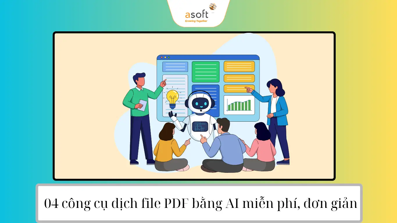 04 công cụ dịch file PDF bằng AI miễn phí, đơn giản