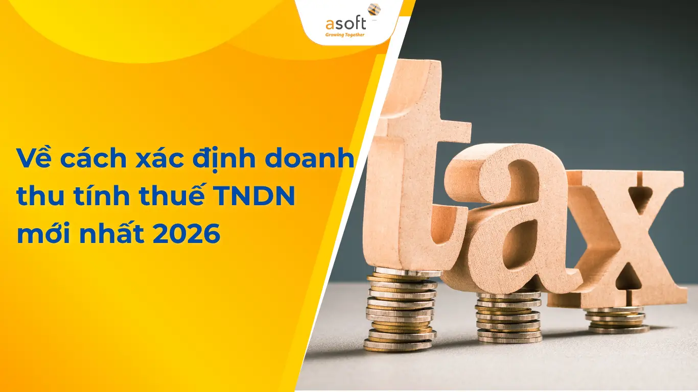 Về cách xác định doanh thu tính thuế TNDN mới nhất 2026
