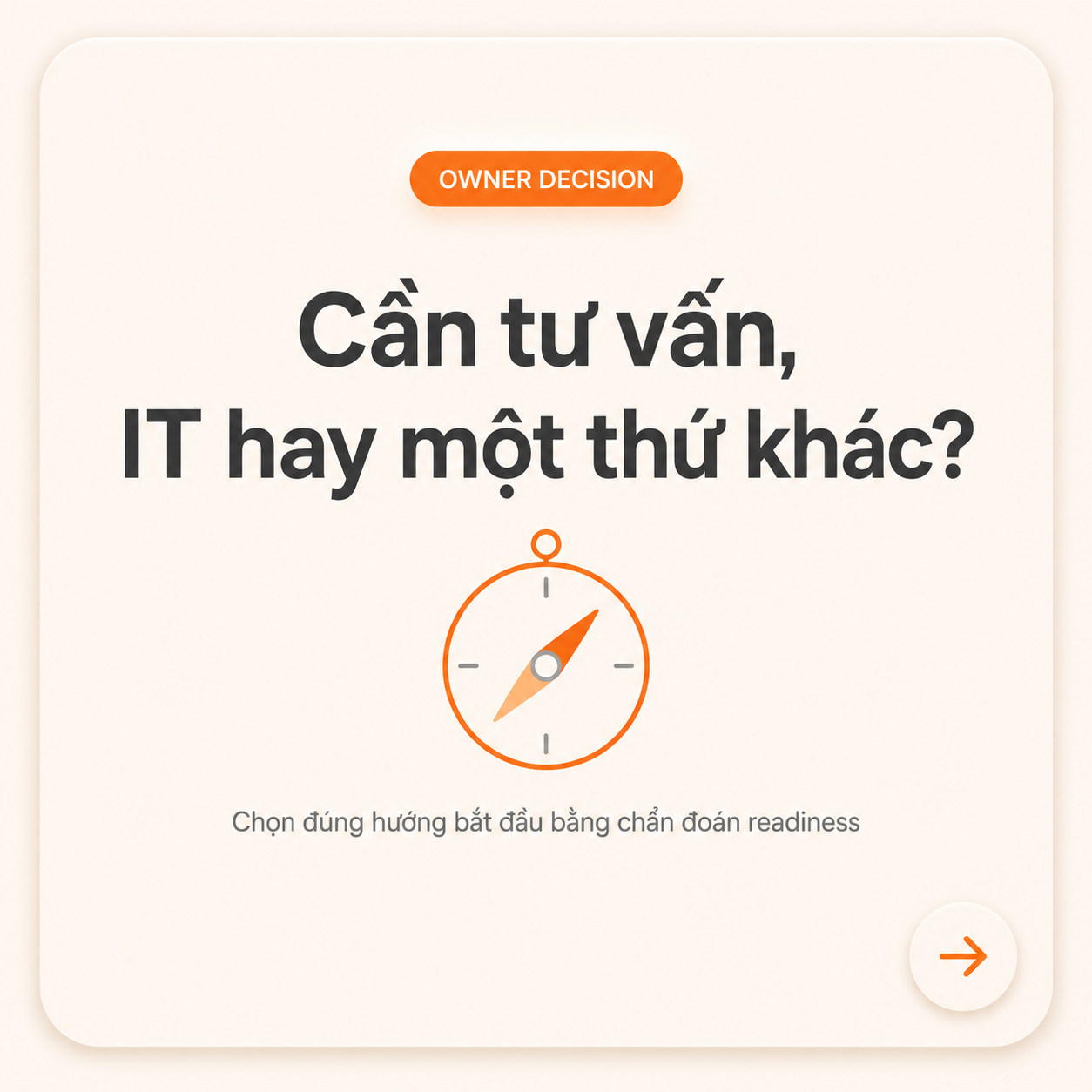 Chú Doanh Nghiệp Cần Tư Vấn, IT Hay Một Thứ Khác Hoàn Toàn?