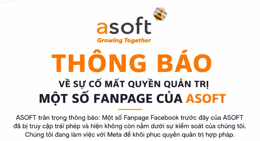 THÔNG BÁO VỀ SỰ CỐ MẤT QUYỀN QUẢN TRỊ MỘT SỐ FANPAGE CỦA ASOFT